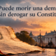 Constitución intacta frente a instituciones democráticas que se deterioran gradualmente,